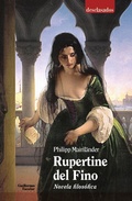 Cover: Rupertine : novela filos&oacute;fica - Guillermo Escolar Editor SL