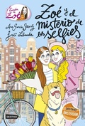 Cover: Zo&eacute; y el misterio de los selfies - Destino Infantil & Juvenil