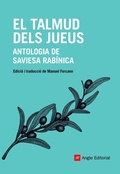 Cover: El Talmud dels jueus : Antologia de saviesa rab&iacute;nica - Angle Editorial