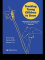 Cover: Teaching Young Children to Draw - Routledge