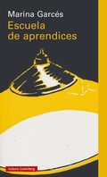 Cover: Escuela de aprendices - Galaxia Gutenberg, S.L.