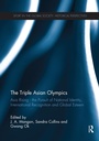 Cover: The Triple Asian Olympics - Asia Rising - Routledge