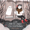 Cover: Com fer-se amic d'un fantasma - Editorial Juventud, S.A.