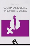 Bild: Contra las mujeres : (in)justicia en Spinoza - Ediciones Antígona, S.L.