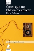 Cover: Coses que no t'havia d'explicar - Godall Edicions SL