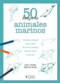 Cover: 50 dibujos de animales marinos - Editorial Hispano Europea S.A.