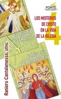 Cover: Los misterios de Cristo en la vida de la Iglesia : el misterio de Pascua, el misterio de Pentecost&eacute;s - MONTE CARMELO