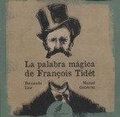 Cover: La palabra m&aacute;gica de Fran&ccedil;ois Tid&eacute;t - Ediciones El Transbordador