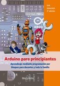 Cover: Arduino para principiantes : aprendizaje mediante programaci&oacute;n por bloques para docentes y toda la familia - Marcombo