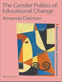 Enlarge image Cover: The Gender Politics Of Educational Change - Routledge