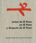 Cover: Antes de El Paso, en El Paso, y despu&eacute;s de El Paso - Fundaci&oacute;n Antonio Saura