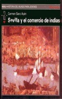 Abbildung von: Sevilla y el comercio de Indias - Ediciones Akal
