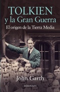 Cover: Tolkien y la gran guerra : el origen de la Tierra Media - Ediciones Minotauro