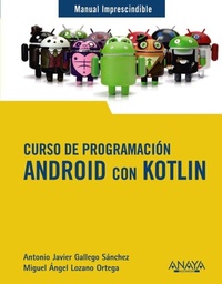 Abbildung von: Curso de programación : Android con Kotlin - Anaya Multimedia