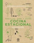 Cover: Cocina estacional : sencilla, sana y buena, 150 recetas elaboradas por Christophe Saintage y Paule Neyrat - Ediciones Akal