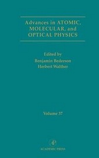 Enlarge image Cover: Advances in Atomic, Molecular, and Optical Physics: Volume 37 - Academic Press