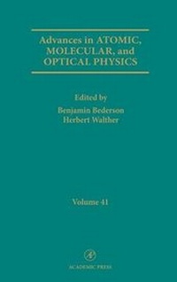 Enlarge image Cover: Advances in Atomic, Molecular, and Optical Physics: Volume 41 - Academic Press