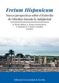 Cover: Fretum Hispanicum : nuevas perspectivas sobre el Estrecho de Gibraltar durante la Antig&uuml;edad - Universidad de Sevilla