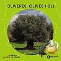 Cover: Oliveres, olives i oli - Editorial Barcanova
