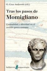 Bild: Tras los pasos de Momigliano : centralidad y alteridad en el mundo greco-romano - BELLATERRA,EDICIONES