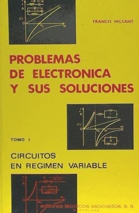Abbildung von: Problemas de electrónica y sus soluciones. (Tomo 1) - Técnicos Asociados, S.A.