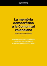 Abbildung von: La memòria democràtica en la Comunitat Valenciana : estat de la qüestió - Publicacions Institucionals UA