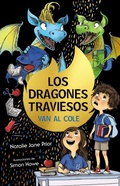 Cover: Los Dragones Traviesos Van Al Cole - Grupo Editorial Bruno, S.L.