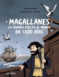 Cover: Magallanes : la primera vuelta al mundo en 1080 d&iacute;as - ANAYA INFANTIL Y JUVENIL
