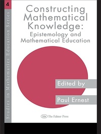 Enlarge image Cover: Constructing Mathematical Knowledge - Routledge