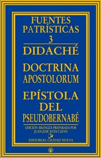 Abbildung von: Didaché ; Doctrina apostolorum ; Epístola del Pseudo Bernabé - Editorial Ciudad Nueva