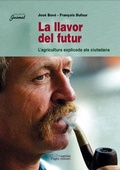 Cover: La llavor del futur : la agricultura explicada als ciutadans - Pag&egrave;s Editors, S.L.