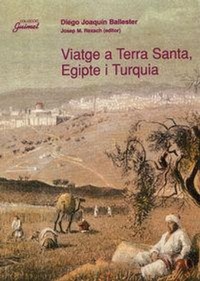 Abbildung von: Viatge a terra santa, Egipte i Turquia (1857) - Pagès Editors, S.L.