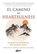 Cover: El camino del heartfulness : la pr&aacute;ctica meditativa del coraz&oacute;n pleno - Gaia Ediciones