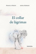 Cover: El collar de l&aacute;grimas - KALANDRAKA EDITORA