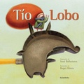 Cover: T&iacute;o Lobo - KALANDRAKA EDITORA