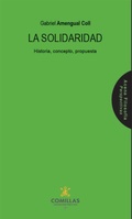 Cover: La solidaridad : historia, concepto, propuesta - Universidad Pontificia Comillas (Publicaciones)