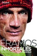 Cover: &Eacute;ramos inmortales - Ediciones Desnivel, S. L