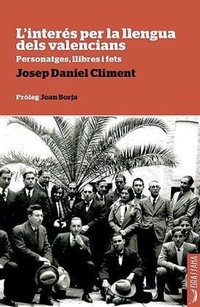 Abbildung von: L'interés per la llengua dels valencians : personatges, llibres i fets - Llibres de la Drassana