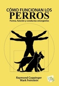 Cover: C&oacute;mo funcionan los perros : forma, funci&oacute;n y conductas emergentes - Kns Ediciones