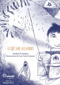 Cover: Lo que sabe Alejandro - Milenio Publicaciones S.L.