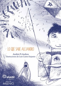 Enlarge image Cover: Lo que sabe Alejandro - Milenio Publicaciones S.L.