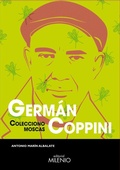 Cover: Germ&aacute;n Coppini : colecciono moscas - Milenio Publicaciones S.L.