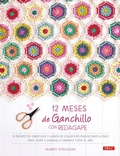 Cover: 12 meses de ganchillo con RedAgape : 12 proyectos creativos y llenos de color explicados paso a paso para tejer a ganchillo durante todo el a&ntilde;o - Editorial El Drac, S.L.