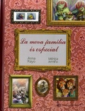 Cover: La meva fam&iacute;lia &eacute;s especial : el conte infantil de la diversitat familiar - Edicions del Pirata