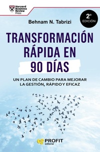 Abbildung von: Transformación rápida en 90 días : un plan de cambio para mejorar la gestión rápido y eficaz - Profit Editorial