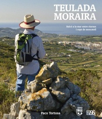Abbildung von: Teulada Moraira : balcó a la mar entre riuraus i ceps de moscatell - Edicions 96 S.L.
