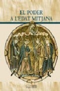 Cover: El poder a l'Edat Mitjana - Pag&egrave;s Editors, S.L.