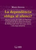 Bild: La dependencia obliga al silenci? - Pag&egrave;s Editors, S.L.