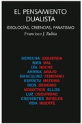 Bild: El pensamiento dualista : ideolog&iacute;as, creencias, fanatismo - Laetoli