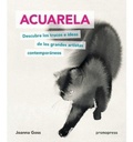 Cover: Acuarela : descubre los trucos e ideas de los grandes artistas contempor&aacute;neos - Promopress